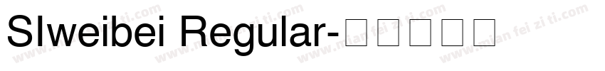 SIweibei Regular字体转换